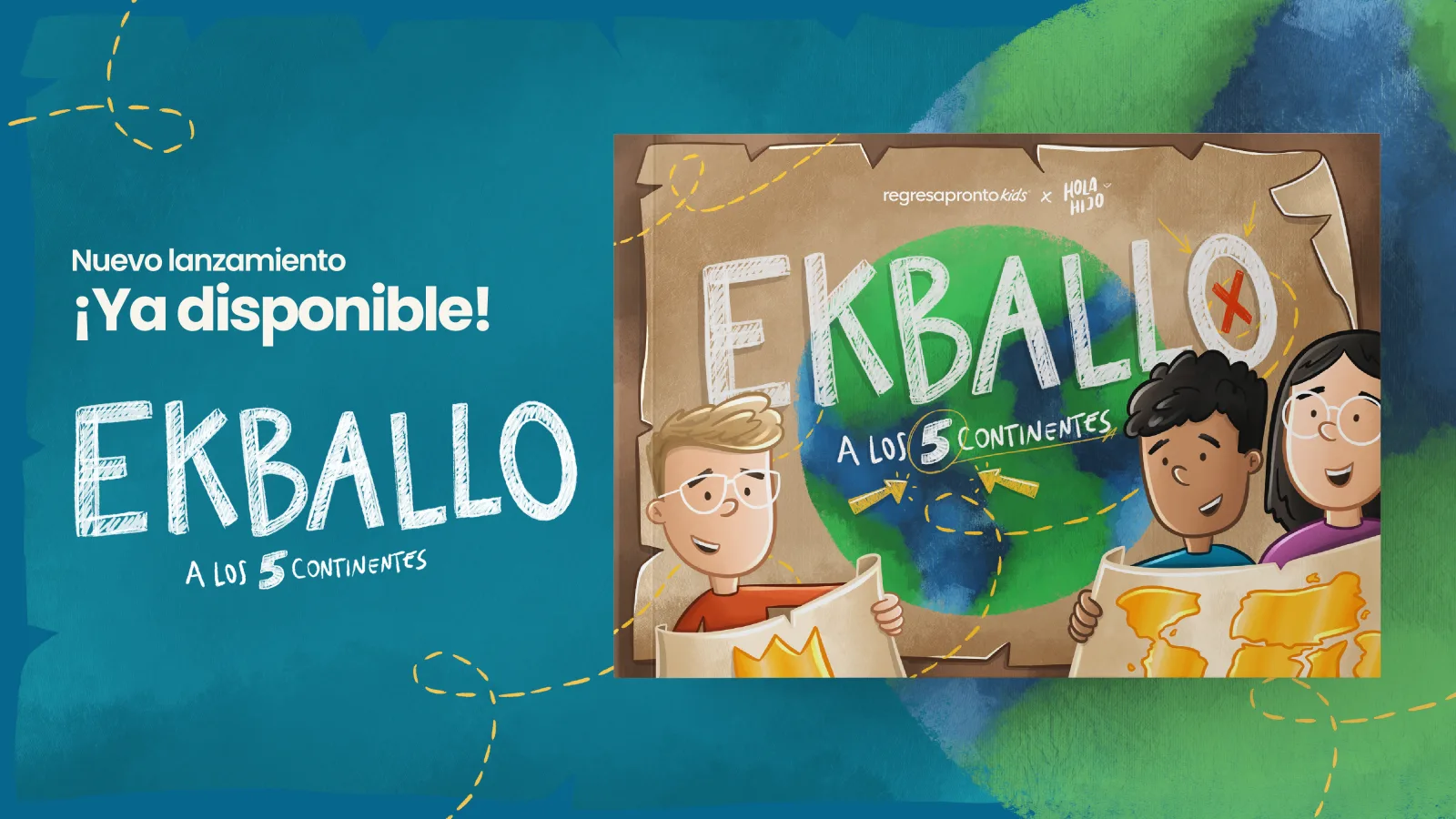 Nuevo lanzamiento, ya disponible: EKBALLO a los 5 continentes, libro de Regresa Pronto Kids y Hola Hijo